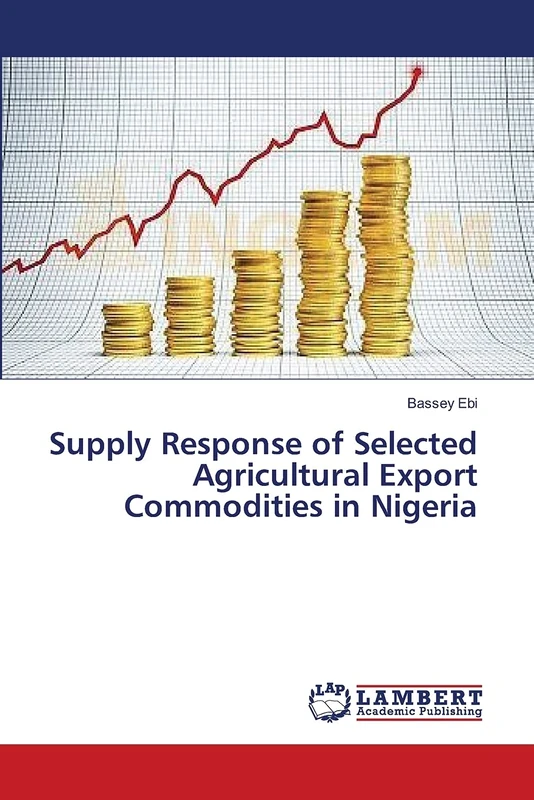 Supply Response of Selected Agricultural Export Commodities in Nigeria
