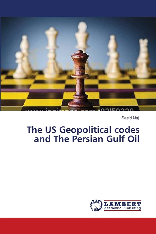 The US Geopolitical codes and The Persian Gulf Oil