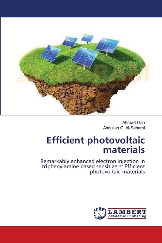 Efficient photovoltaic materials: Remarkably enhanced electron injection in triphenylamine based sensitizers: Efficient photovoltaic materials
