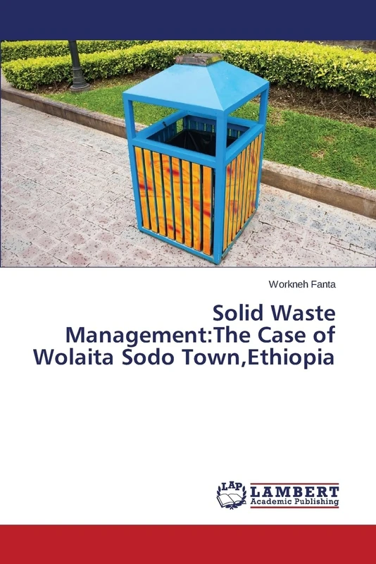 Solid Waste Management:The Case of Wolaita Sodo Town,Ethiopia - Image 1