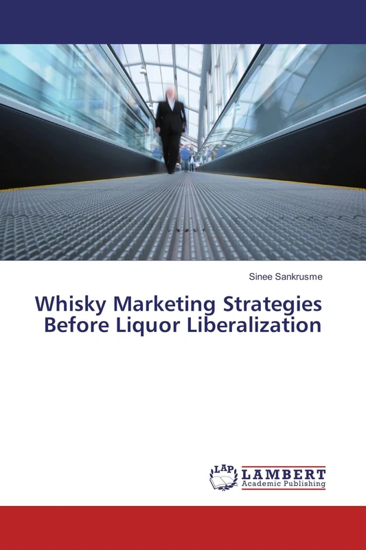 Whisky Marketing Strategies Before Liquor Liberalization - Image 1