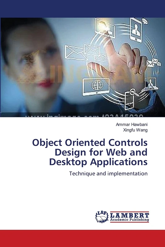 Object Oriented Controls Design for Web and Desktop Applications: Technique and implementation