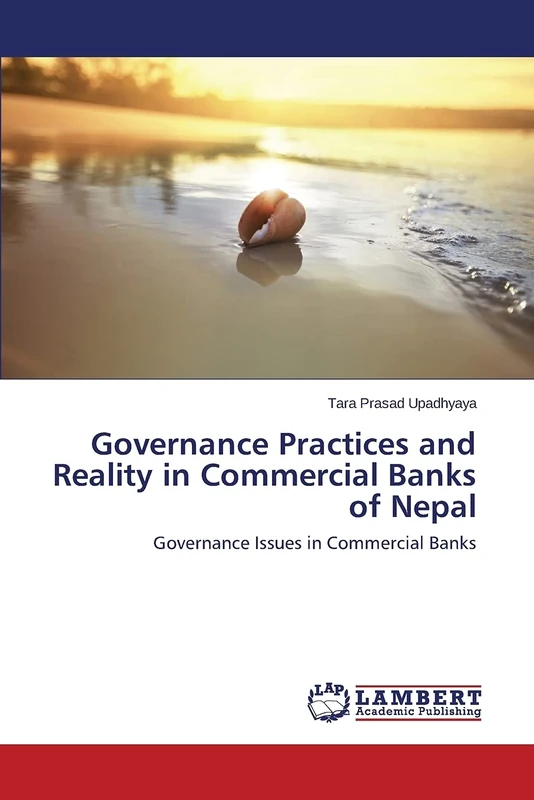 Governance Practices and Reality in Commercial Banks of Nepal: Governance Issues in Commercial Banks