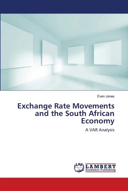 Exchange Rate Movements and the South African Economy: A VAR Analysis