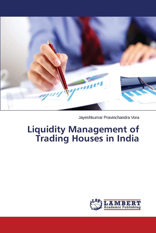 Liquidity Management of Trading Houses in India