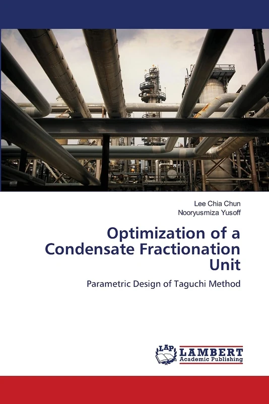 Optimization of a Condensate Fractionation Unit: Parametric Design of Taguchi Method