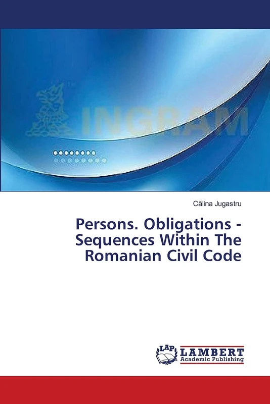 Persons. Obligations - Sequences Within The Romanian Civil Code