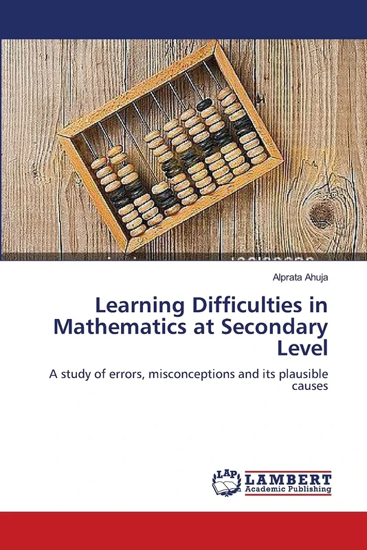 Learning Difficulties in Mathematics at Secondary Level: A study of errors, misconceptions and its plausible causes - Image 1
