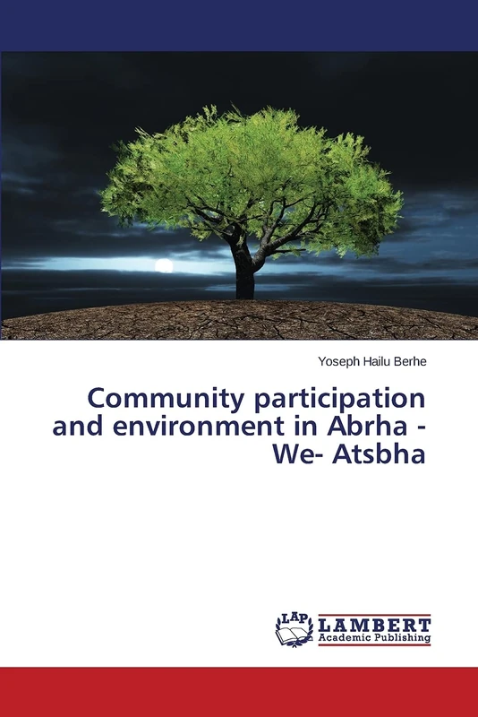 Community participation and environment in Abrha -We- Atsbha