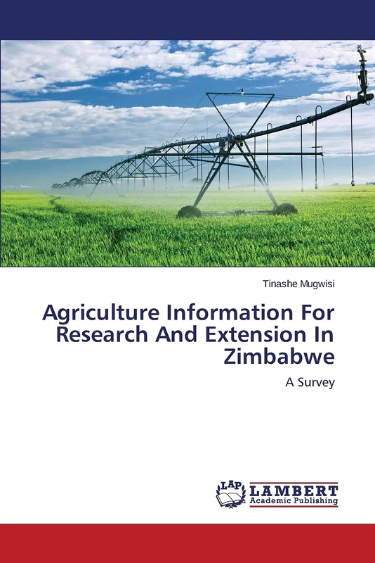Agriculture Information For Research And Extension In Zimbabwe: A Survey
