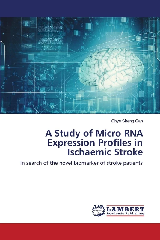 A Study of Micro RNA Expression Profiles in Ischaemic Stroke: In search of the novel biomarker of stroke patients - Image 1