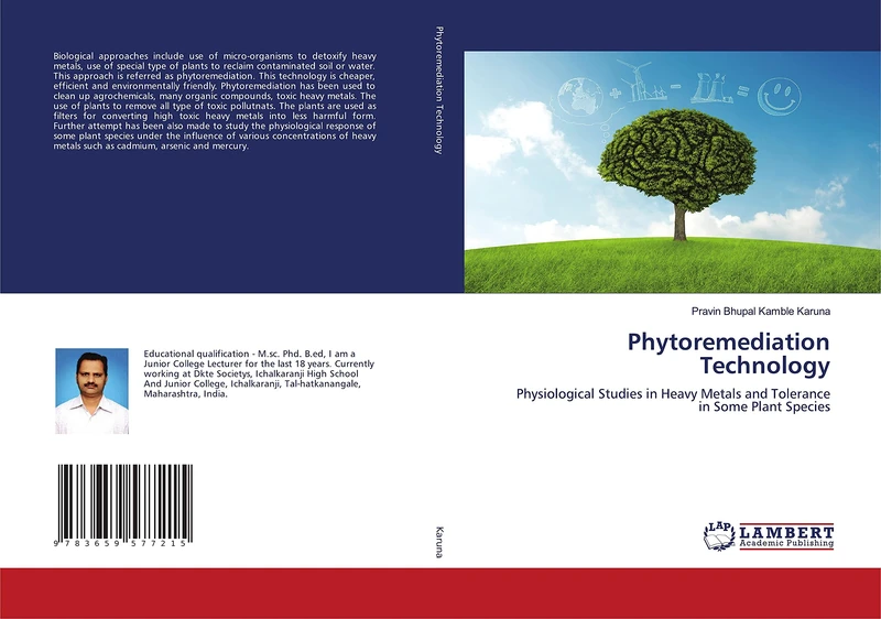 Phytoremediation Technology: Physiological Studies in Heavy Metals and Tolerance in Some Plant Species