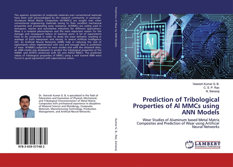 Prediction of Tribological Properties of Al MMCs using ANN Models: Wear Studies of Aluminum based Metal Matrix Composites and Prediction of Wear using Artificial Neural Networks
