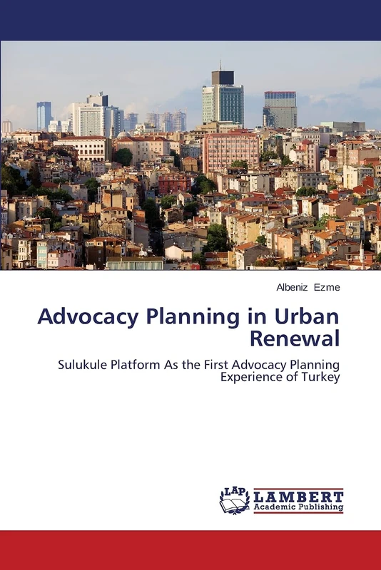 Advocacy Planning in Urban Renewal: Sulukule Platform As the First Advocacy Planning Experience of Turkey - Image 1
