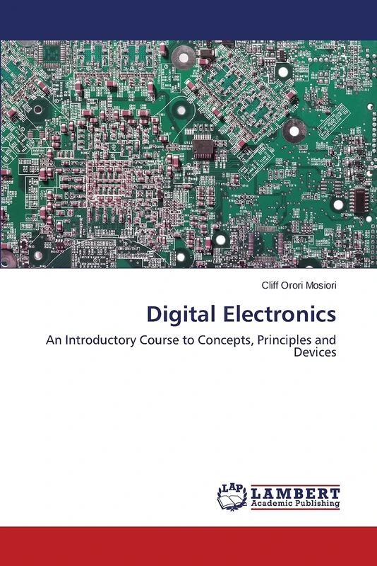 Digital Electronics: An Introductory Course to Concepts, Principles and Devices
