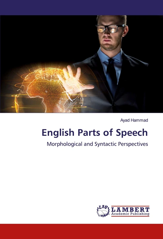 English Parts of Speech: Morphological and Syntactic Perspectives
