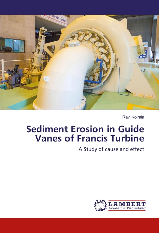 Sediment Erosion in Guide Vanes of Francis Turbine: A Study of cause and effect