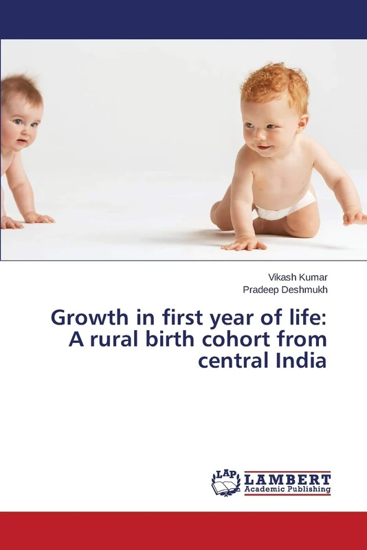 Growth in first year of life: A rural birth cohort from central India