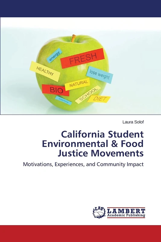 California Student Environmental & Food Justice Movements: Motivations, Experiences, and Community Impact - Image 1