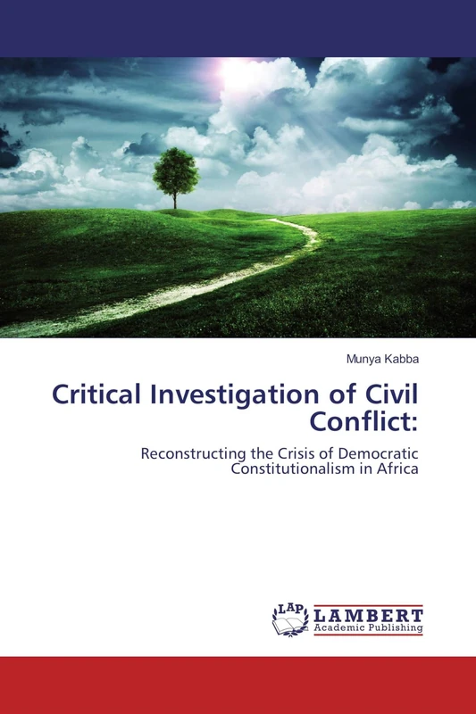 Critical Investigation of Civil Conflict:: Reconstructing the Crisis of Democratic Constitutionalism in Africa - Image 1