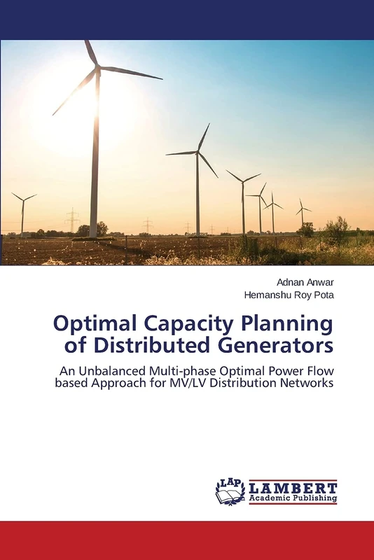 Optimal Capacity Planning of Distributed Generators: An Unbalanced Multi-phase Optimal Power Flow based Approach for MV/LV Distribution Networks