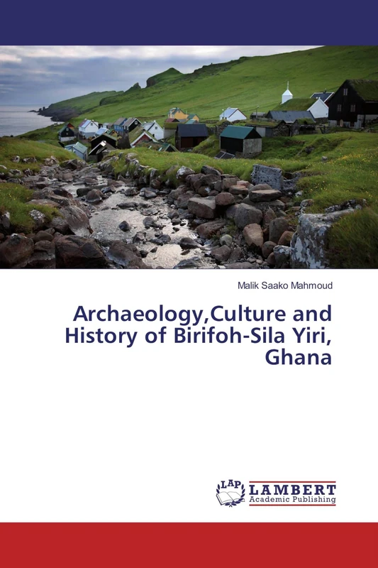 Archaeology,Culture and History of Birifoh-Sila Yiri, Ghana - Image 1