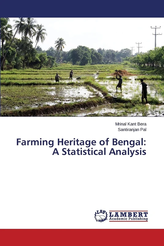 Farming Heritage of Bengal: A Statistical Analysis
