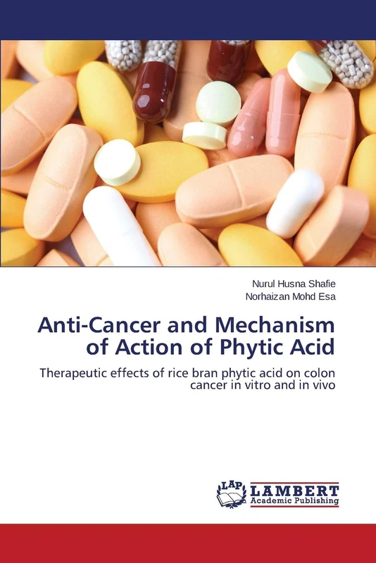 Anti-Cancer and Mechanism of Action of Phytic Acid: Therapeutic effects of rice bran phytic acid on colon cancer in vitro and in vivo - Image 1