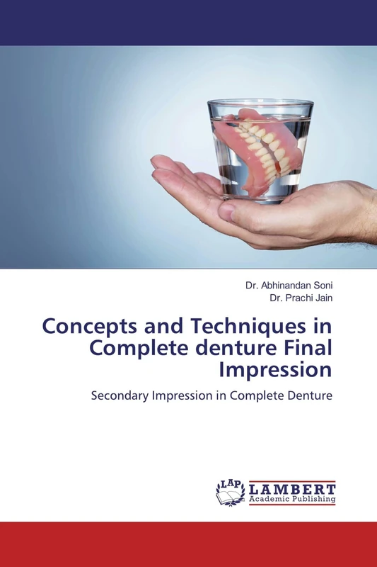 Concepts and Techniques in Complete denture Final Impression: Secondary Impression in Complete Denture - Image 1