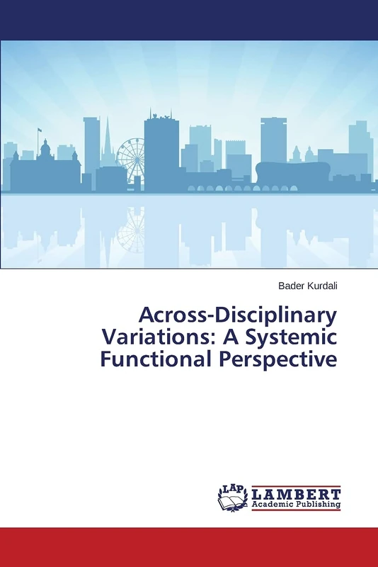 Across-Disciplinary Variations: A Systemic Functional Perspective