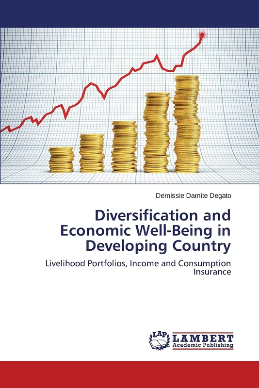Diversification and Economic Well-Being in Developing Country: Livelihood Portfolios, Income and Consumption Insurance
