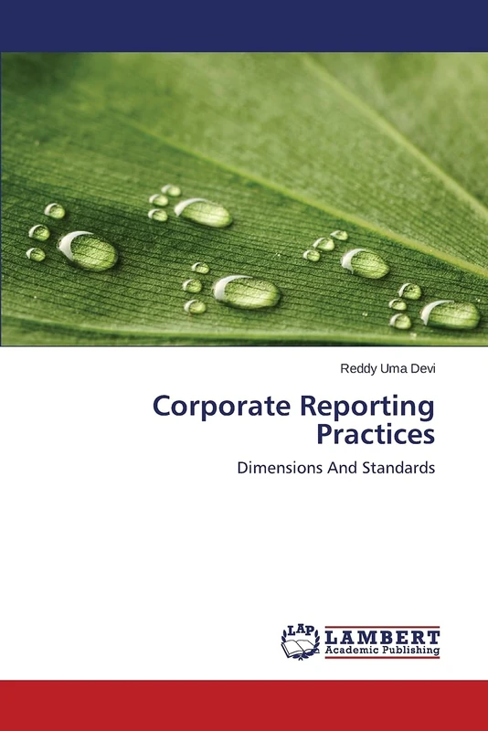 Corporate Reporting Practices: Dimensions And Standards