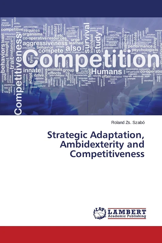 Strategic Adaptation, Ambidexterity and Competitiveness