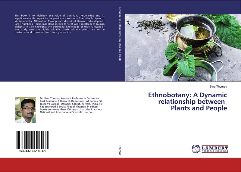 Ethnobotany: A Dynamic relationship between Plants and People