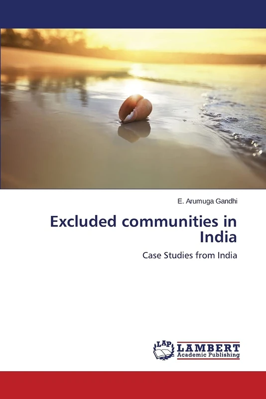 Excluded communities in India: Case Studies from India