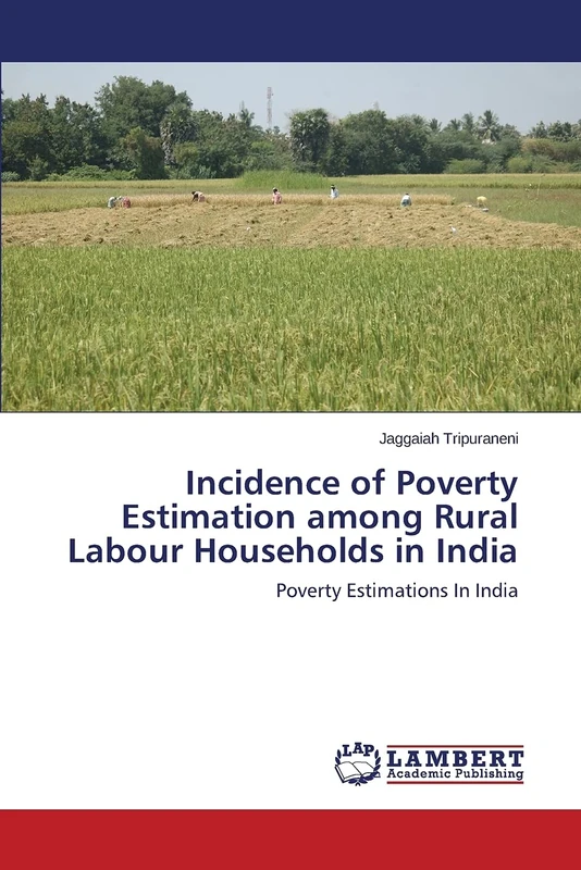 Incidence of Poverty Estimation among Rural Labour Households in India: Poverty Estimations In India