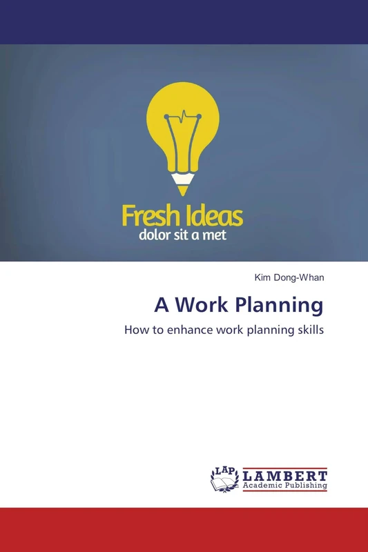 A Work Planning: How to enhance work planning skills - Image 1