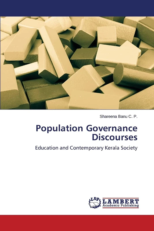 Population Governance Discourses: Education and Contemporary Kerala Society