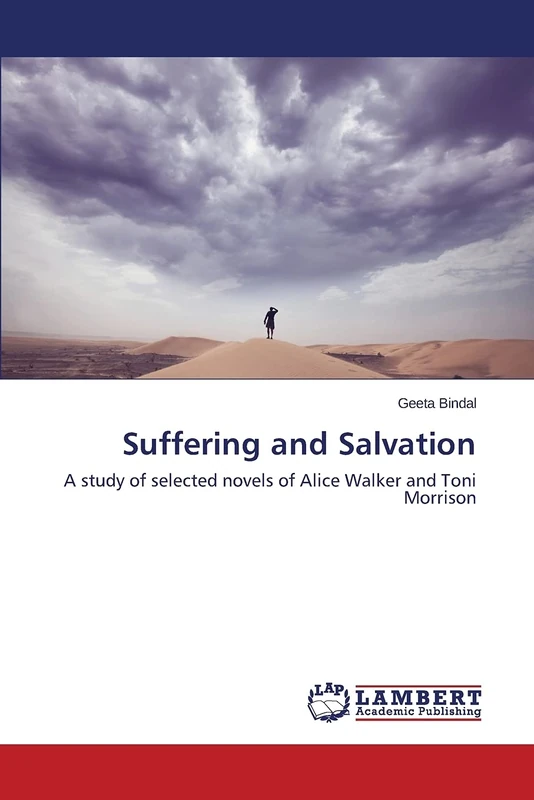Suffering and Salvation: A study of selected novels of Alice Walker and Toni Morrison - Image 1