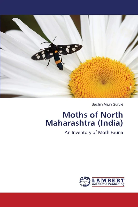 Moths of North Maharashtra (India): An Inventory of Moth Fauna