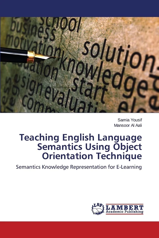 Teaching English Language Semantics Using Object Orientation Technique: Semantics Knowledge Representation for E-Learning