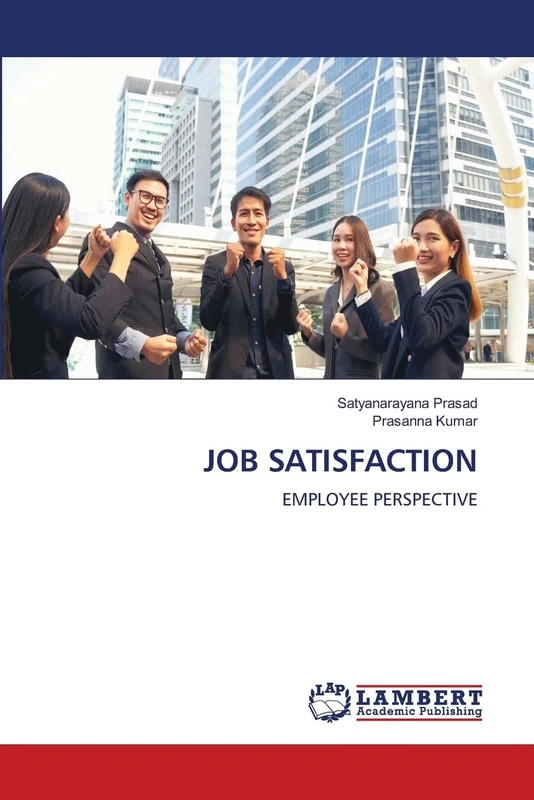 JOB SATISFACTION: EMPLOYEE PERSPECTIVE