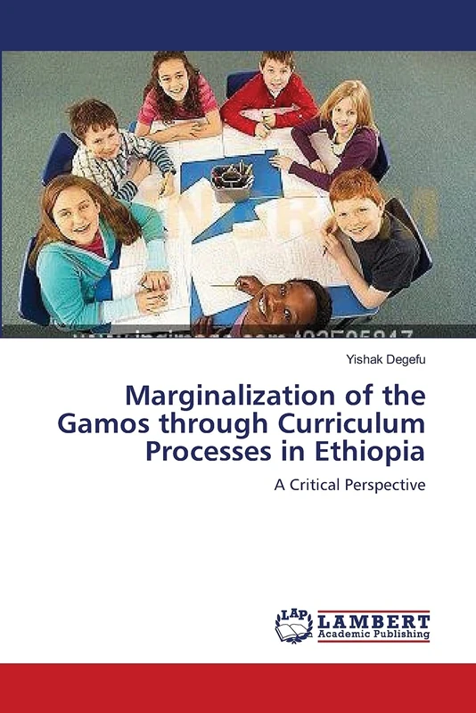 Marginalization of the Gamos through Curriculum Processes in Ethiopia: A Critical Perspective