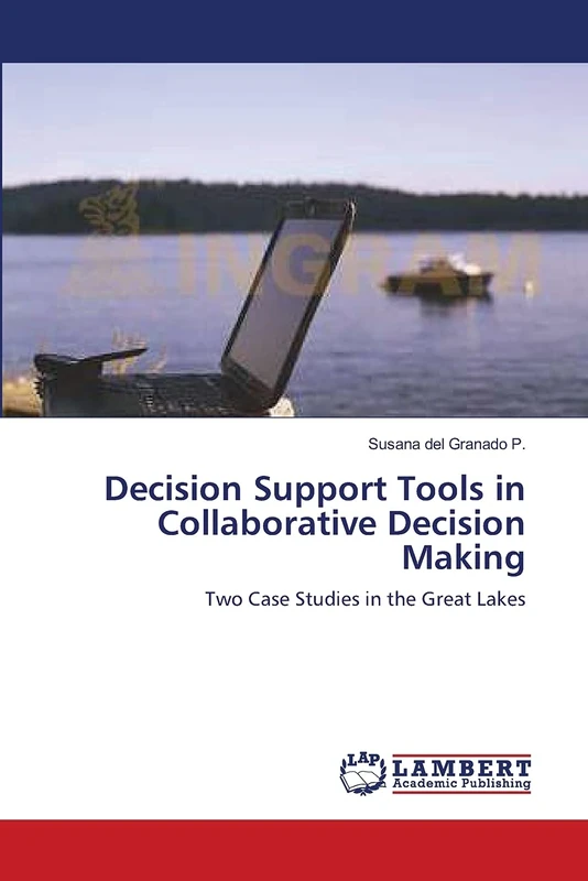 Decision Support Tools in Collaborative Decision Making: Two Case Studies in the Great Lakes - Image 1
