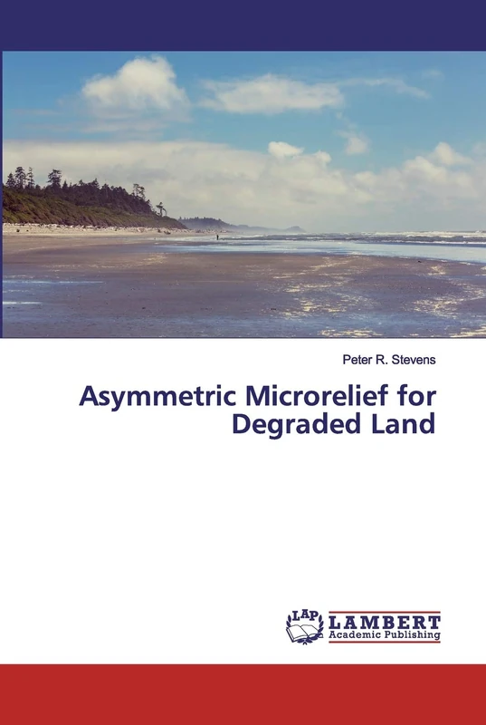 Asymmetric Microrelief for Degraded Land