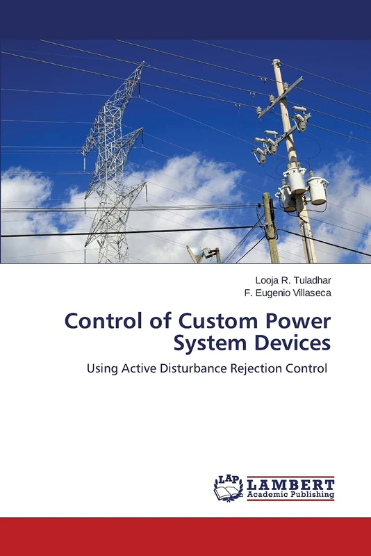 Control of Custom Power System Devices: Using Active Disturbance Rejection Control