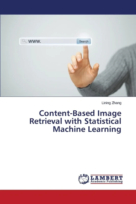 Content-Based Image Retrieval with Statistical Machine Learning
