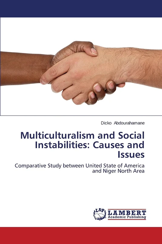 Multiculturalism and Social Instabilities: Causes and Issues: Comparative Study between United State of America and Niger North Area