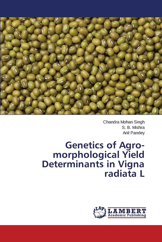 Genetics of Agro-morphological Yield Determinants in Vigna radiata L