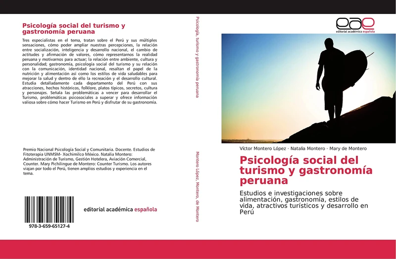 Psicología social del turismo y gastronomía peruana: Estudios e investigaciones sobre alimentación, gastronomía, estilos de vida, atractivos turísticos y desarrollo en Perú